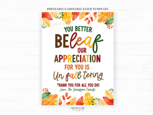 Fall Appreciation Sign, Be-Leaf our Appreciation is Un-FALL-tering, Fall Employee Appreciation, Autumn Leaves, Thank you sign