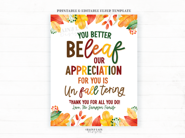 Fall Appreciation Sign, Be-Leaf our Appreciation is Un-FALL-tering, Fall Employee Appreciation, Autumn Leaves, Thank you sign