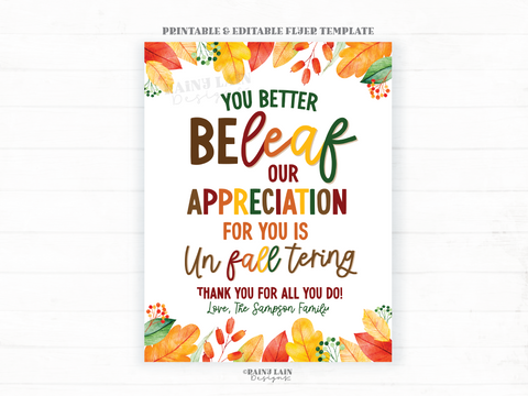 Fall Appreciation Sign, Be-Leaf our Appreciation is Un-FALL-tering, Fall Employee Appreciation, Autumn Leaves, Thank you sign