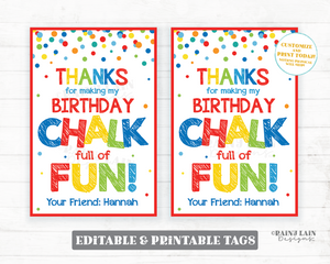 Thanks for making my birthday Chalk full of Fun Tag chalk party favor primary colors gift celebrating with me Chalk birthday favor sidewalk