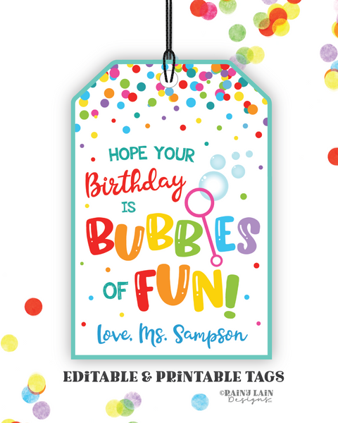 Hope your Birthday is Bubbles of Fun Tag bubbles birthday party favor Preschool Classroom Printable Kids Teacher to Student Bubbles Gift Tag