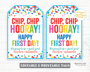 Chip Chip Hooray Happy First Day Tag 1st Day of School Great School Year Student Welcome From Teacher Cookie Gift Tag Back to School Chips