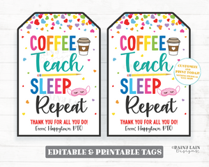 Coffee Teach Sleep Repeat Tag, Sleepwear Gift, Pajama Pants, Teacher Appreciation, Staff, Nurse, PTA PTO Editable