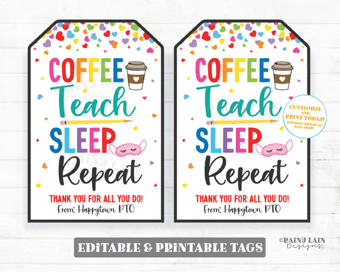 Coffee Teach Sleep Repeat Tag, Sleepwear Gift, Pajama Pants, Teacher Appreciation, Staff, Nurse, PTA PTO Editable