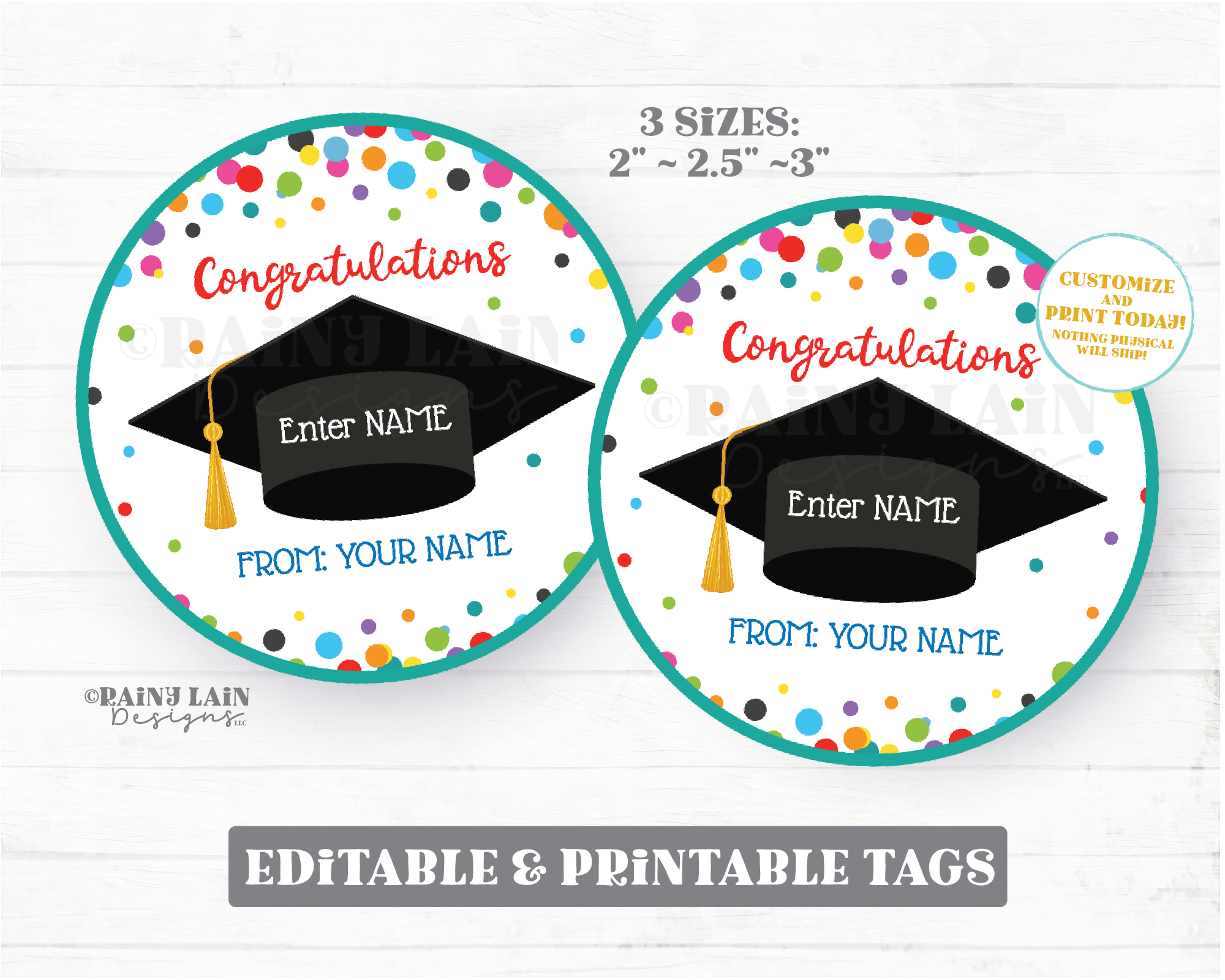 Graduation Gift Tag Congratulations Class of Personalize Editable Roun – Rainy Lain Designs LLC graduation-gift-tag-congratulations-class-of-personalize-editable-roun-rainy-lain-designs-llc