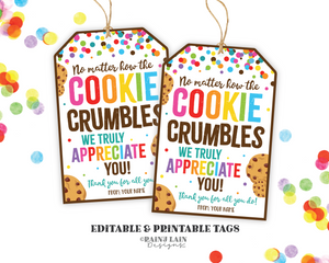 No Matter How the Cookie Crumbles Tag We appreciate you Gift Tag Employee Appreciation Tag Company Worker Staff Corporate Teacher PTO School