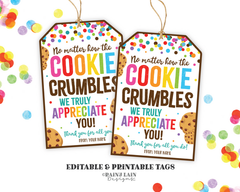No Matter How the Cookie Crumbles Tag We appreciate you Gift Tag Employee Appreciation Tag Company Worker Staff Corporate Teacher PTO School