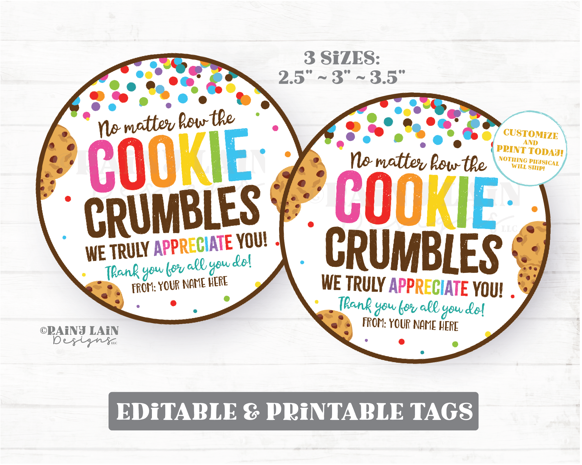 No Matter How the Cookie Crumbles Tag Circle We appreciate you Gift Employee Appreciation Company Staff Corporate Teacher PTO School Round