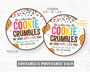 No Matter How the Cookie Crumbles Tag Circle We appreciate you Gift Employee Appreciation Company Staff Corporate Teacher PTO School Round