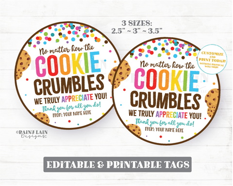 No Matter How the Cookie Crumbles Tag Circle We appreciate you Gift Employee Appreciation Company Staff Corporate Teacher PTO School Round