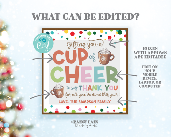 A cup of Cheer for all you've done this year Editable Christmas Gift Tag Template, Printable Holiday Appreciation, Teacher, Volunteer, Staff