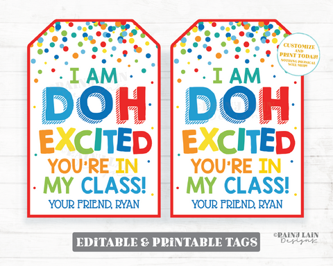 Doh Excited in My Class Tag, School Year, Play dough, Playdough, Editable First Day, 1st, Back to School Gift Classroom Student From Teacher