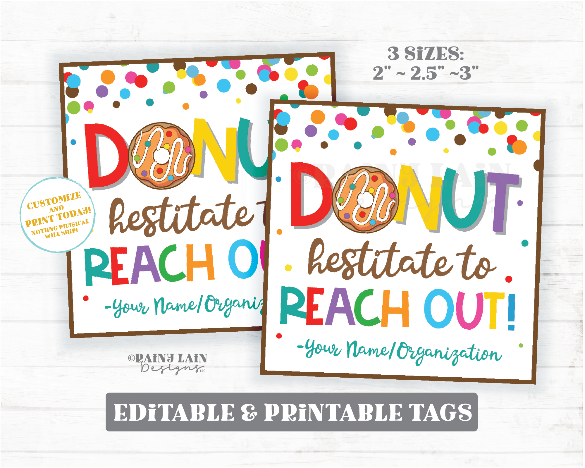 Donut Hesitate to Reach Out Tag Donut Holes Realtor Gift Staff Teacher Support School PTA PTO Contact Information Company Business Customer