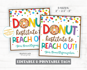 Donut Hesitate to Reach Out Tag Donut Holes Realtor Gift Staff Teacher Support School PTA PTO Contact Information Company Business Customer