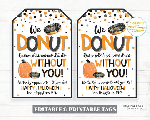 Halloween Donut Know What We Would Do Without You Tag Thank you Appreciation Favor Gift Teacher Staff Employee Principal School PTO