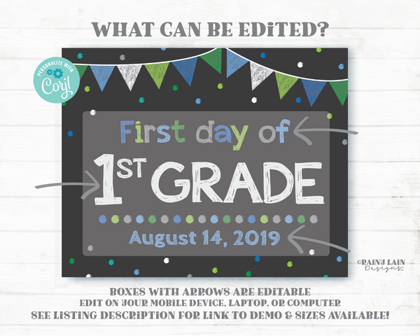 First day of ANY Grade Editable Sign Template Printable 1st Day Chalkboard Back to School Photo Prop Bunting Blue Green Teal Boy Confetti