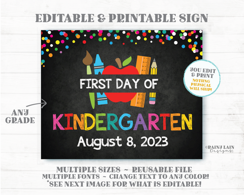 Editable First Day of School Sign Confetti Printable Chalkboard Template Simple Back Photo Prop Colorful 1st 4th 5th Kindergarten ANY Grade
