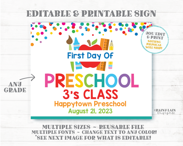Editable First Day of School Sign 1st Day of Preschool 3's Class Colorful Confetti Simple Template Photo Prop 4th 5th Kindergarten ANY Grade
