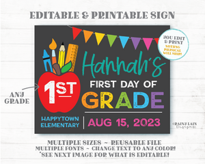 Editable First Day of School Sign Template Chalkboard Back to School Photo Prop 1st day of ANY Grade Printable Pencil Apple Crayon Ruler