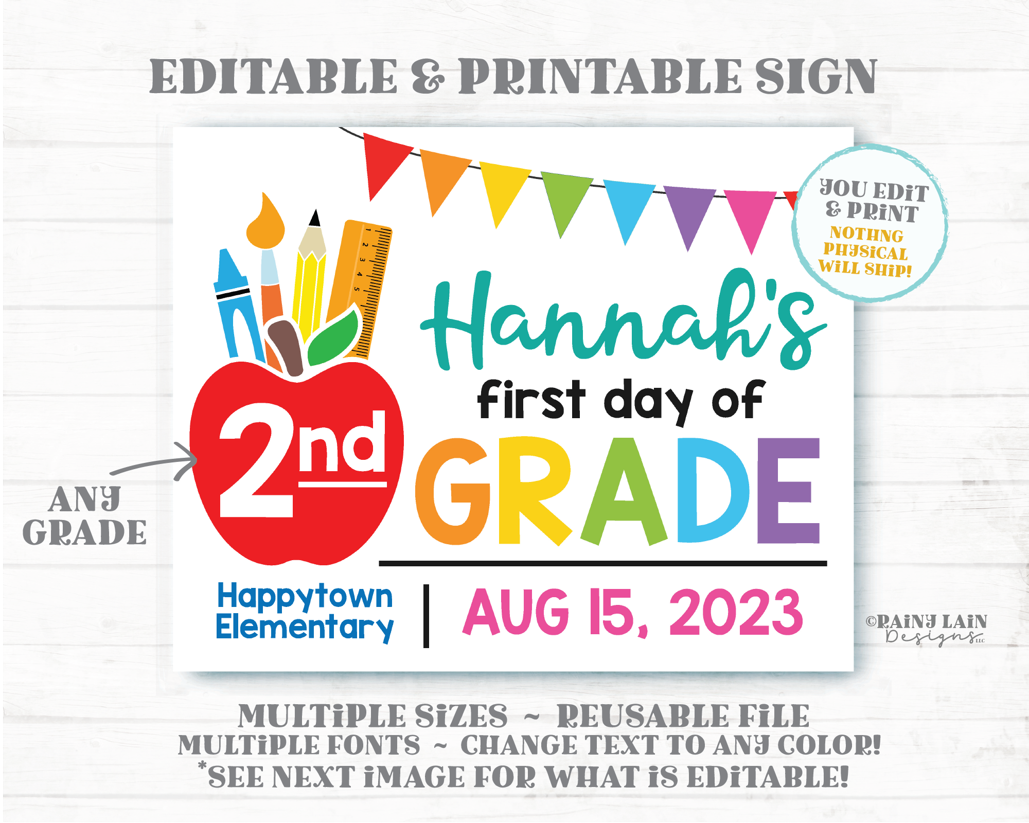 1st Day of School Editable Sign Template Back to School Photo Prop First 2nd 3rd 4th ANY Grade Printable Pencil Apple Crayon Ruler Bunting