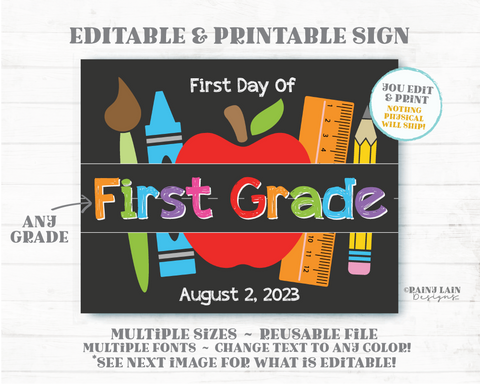 1st day of ANY Grade Printable Chalkboard Sign First Day of School Editable Template Back to School Photo Prop Pencil Apple Crayon Ruler