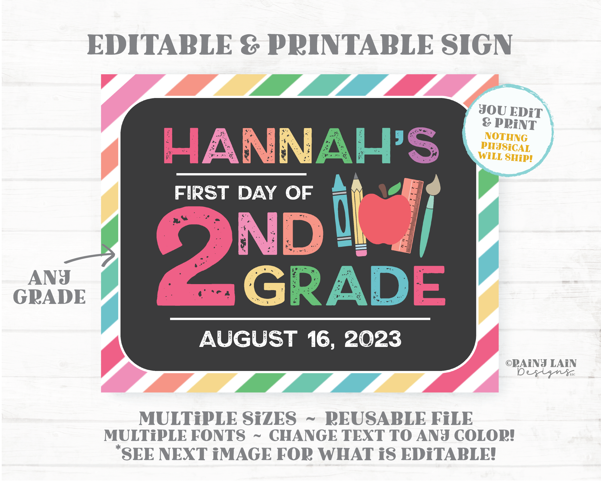 First Day of School Chalkboard Sign Editable Back to School Sign Template 1st Day ANY Grade Printable Photo Prop Rainbow Stripes Colorful