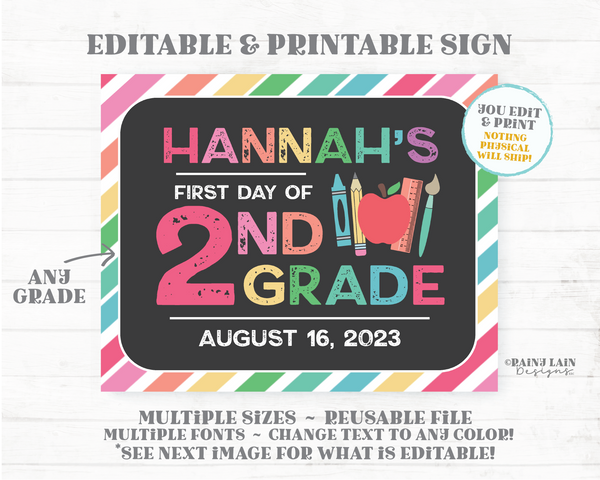 First Day of School Chalkboard Sign Editable Back to School Sign Template 1st Day ANY Grade Printable Photo Prop Rainbow Stripes Colorful