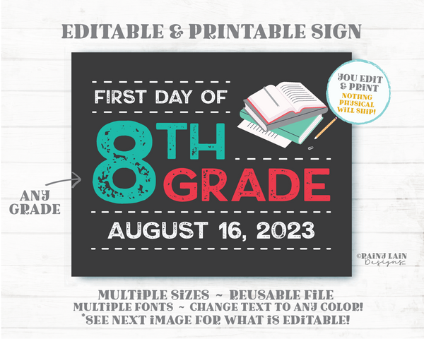 Editable First Day of 8th Sign Template7th 9th Middle School Junior High 1st day of ANY Grade Printable Back to School Photo Prop Textbooks