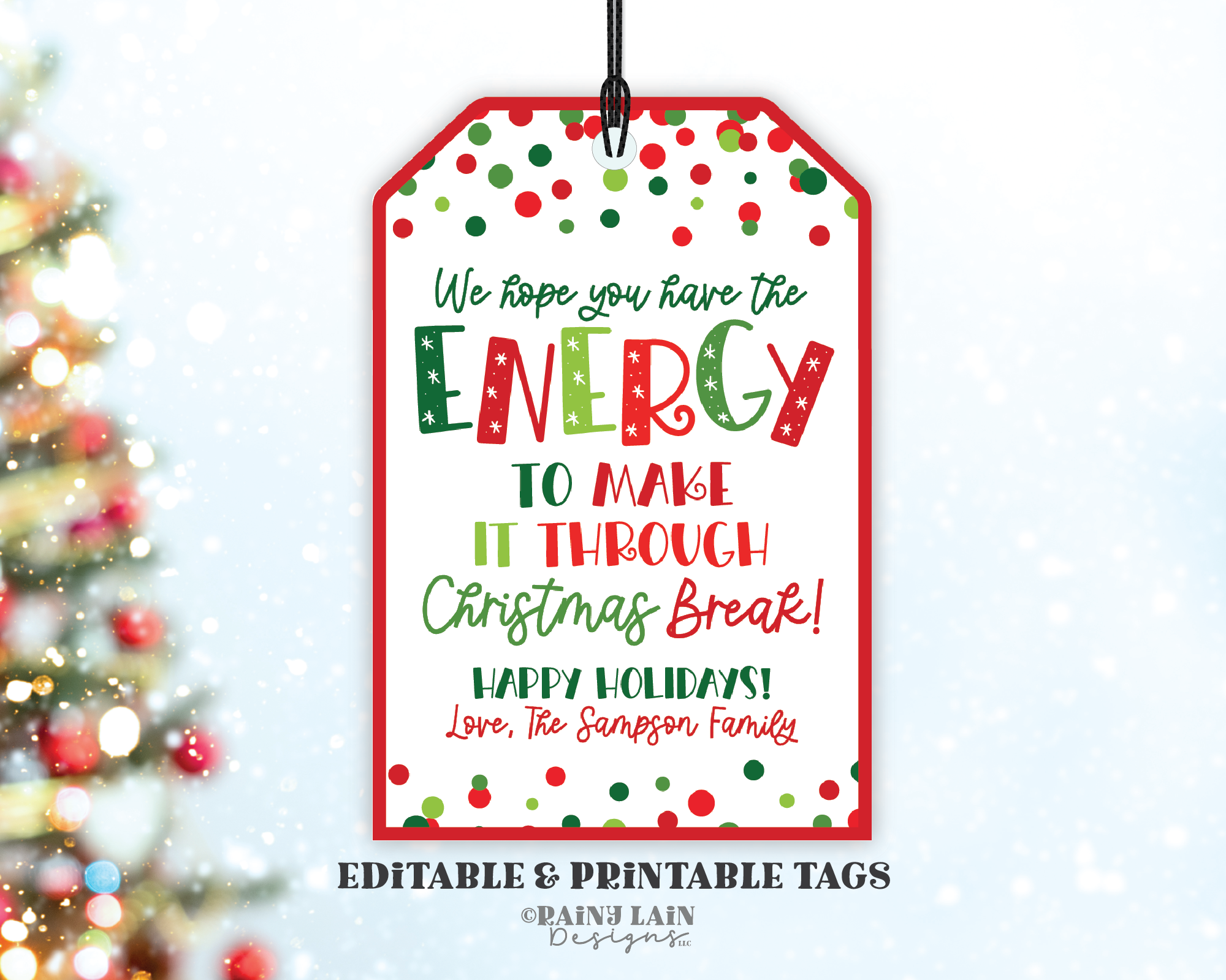Editable Christmas Battery Gift Tag, Energy to get through Christmas Break, Batteries, Teacher Co-worker Neighbor Office Exchange, Printable