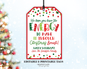 Editable Christmas Battery Gift Tag, Energy to get through Christmas Break, Batteries, Teacher Co-worker Neighbor Office Exchange, Printable