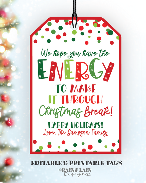 Editable Christmas Battery Gift Tag, Energy to get through Christmas Break, Batteries, Teacher Co-worker Neighbor Office Exchange, Printable