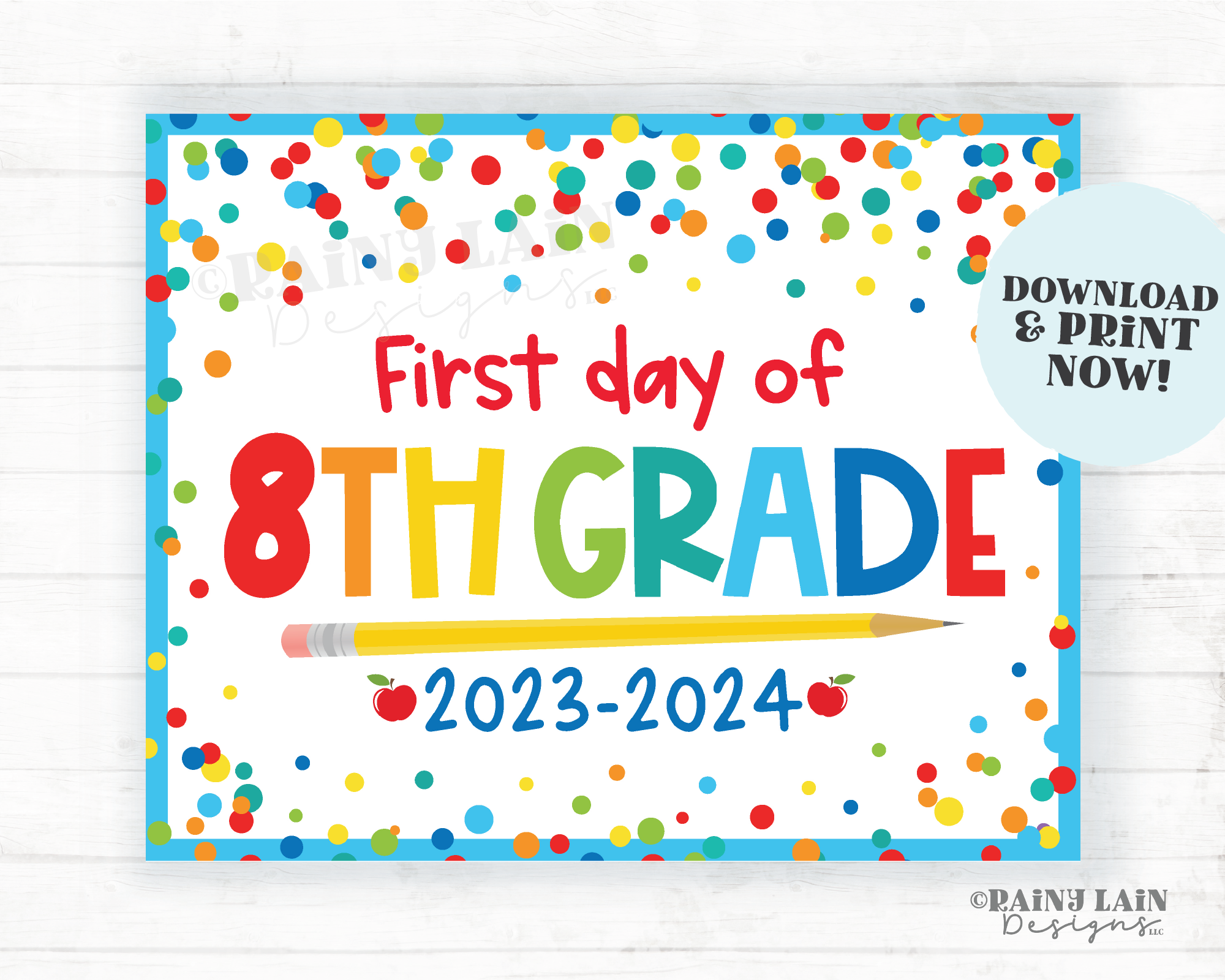 First day of 8th Grade Sign Back to School Printable 1st day of Eighth School Picture Photo Prop Instant Download Blue Confetti 2023-2024