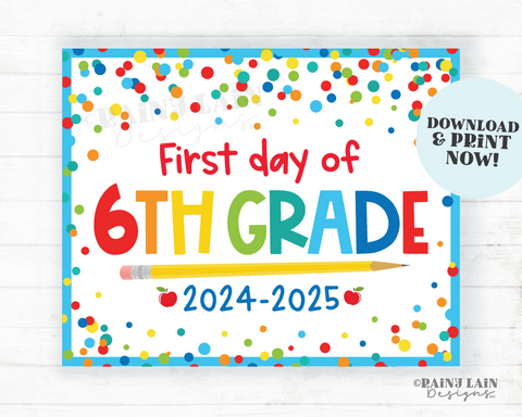 First day of 6th Grade Sign Back to School Printable 1st day of Sixth School Picture Photo Prop Instant Download Blue Confetti