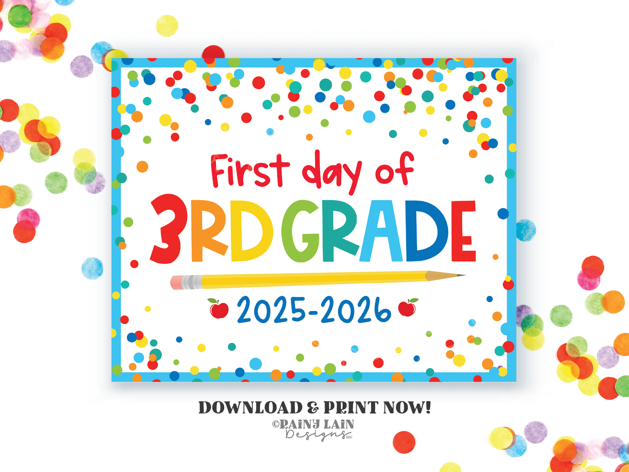 First day of 3rd Grade Sign Back to School Printable 1st day of Third School Picture Photo Prop Instant Download Blue Confetti