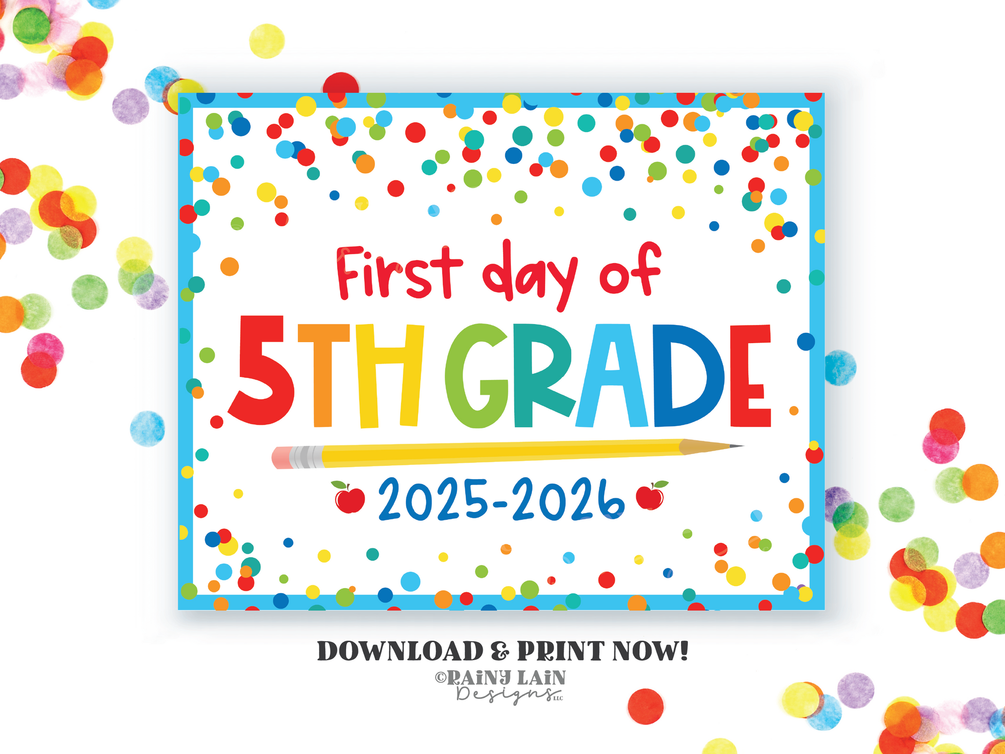 First day of 5th Grade Sign Back to School Printable 1st day of Fifth School Picture Photo Prop Instant Download Blue Confetti
