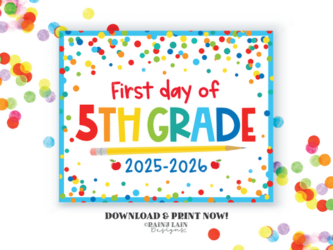 First day of 5th Grade Sign Back to School Printable 1st day of Fifth School Picture Photo Prop Instant Download Blue Confetti