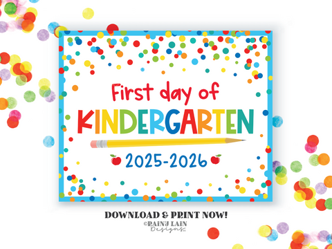 First day of Kindergarten Sign Back to School Printable 1st day of Kinder School Picture Photo Prop Instant Download Blue Confetti