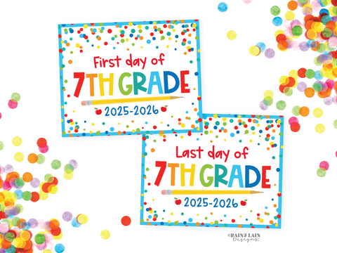 First and Last Day of 7th grade Sign Set 1st Day of Seventh Grade Printable Back to School Picture Photo Prop Blue Confetti Bundle Instant