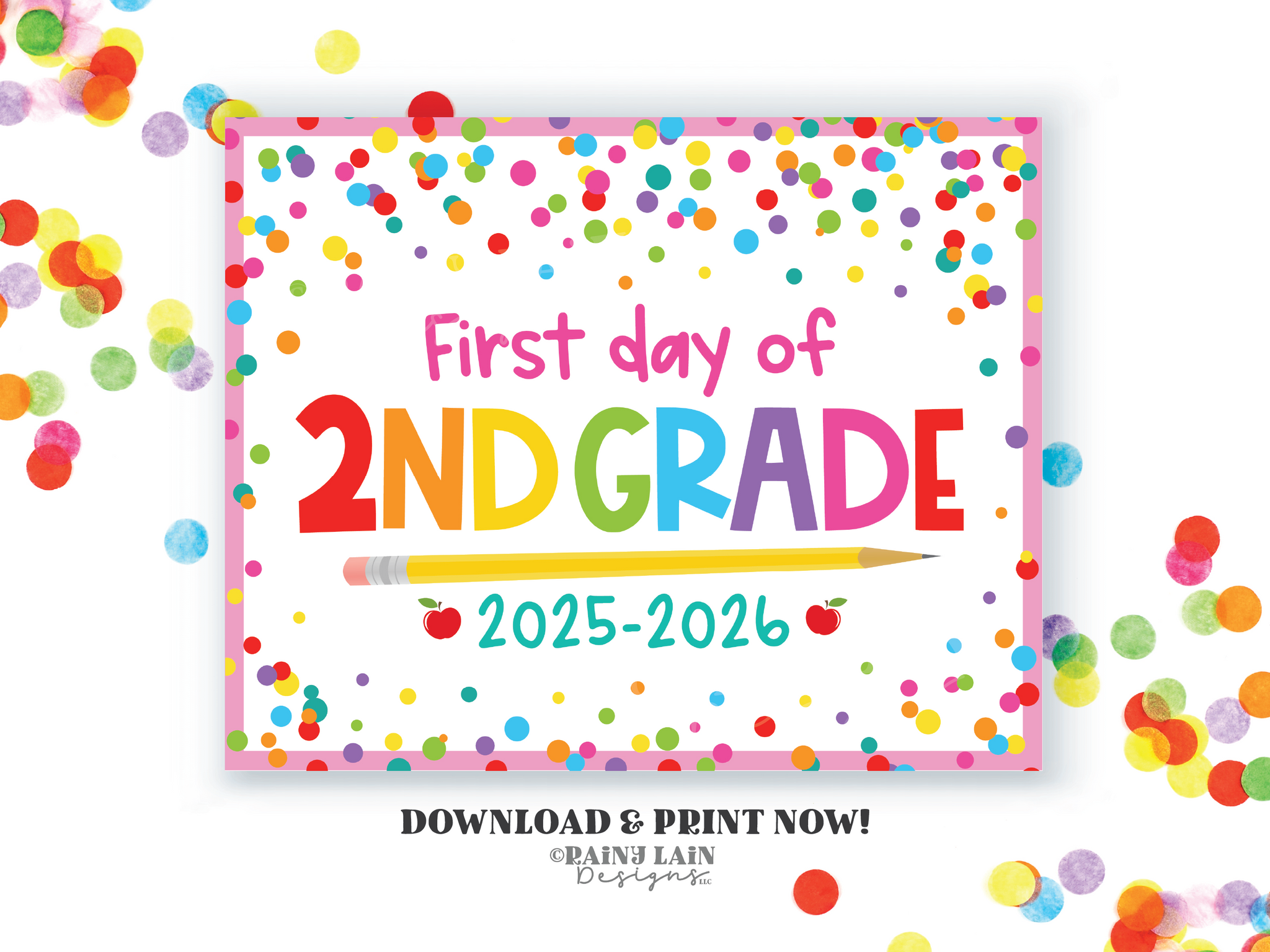 First day of school Sign 1st day of 2nd grade Second grade Back to School Picture Photo Prop Printable, Confetti
