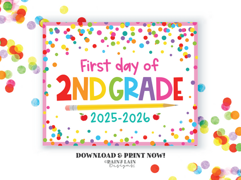 First day of school Sign 1st day of 2nd grade Second grade Back to School Picture Photo Prop Printable, Confetti