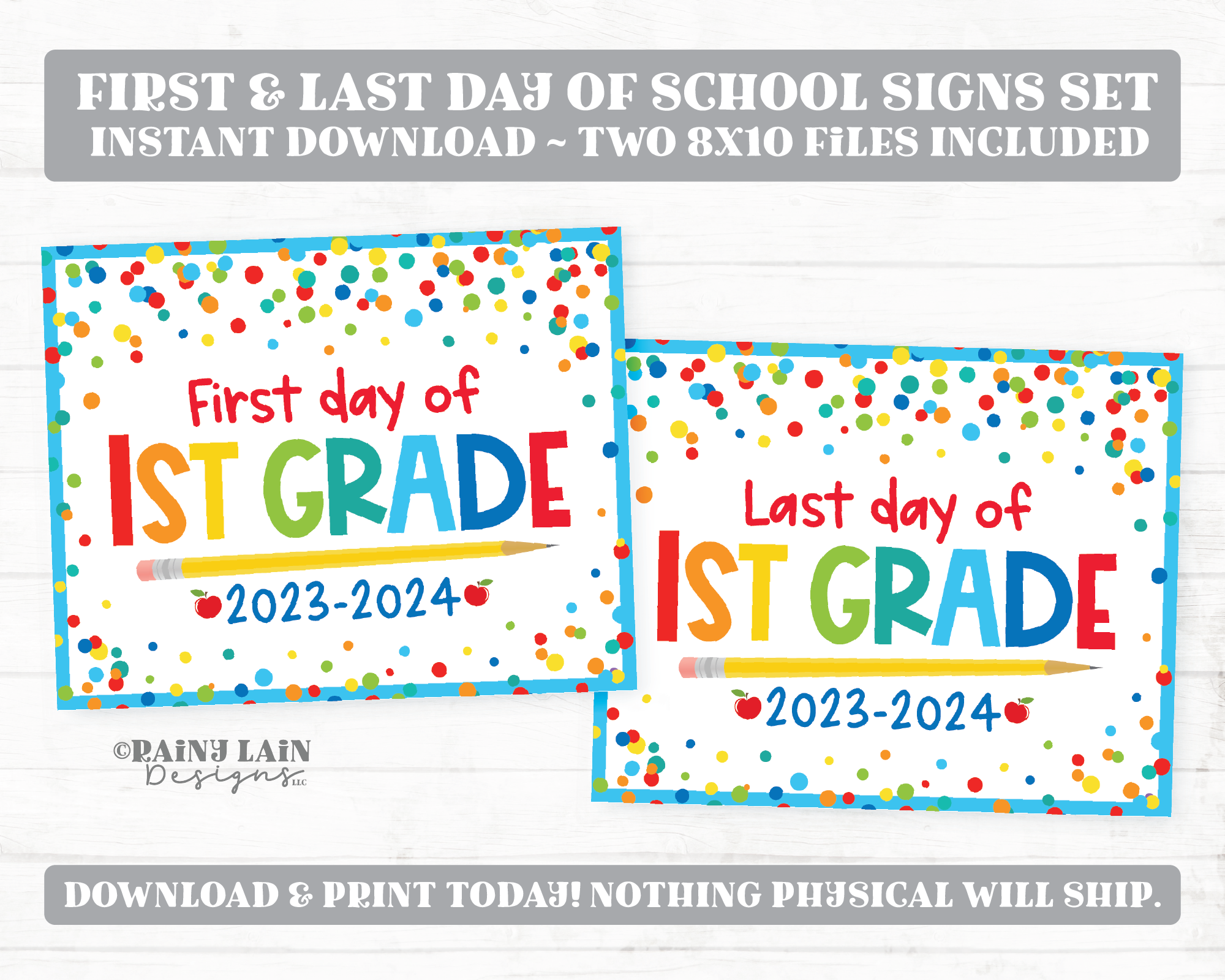 First and Last Day of 1st grade Sign Set 1st Day of First Grade Printable Back to School Picture Photo Prop Blue Confetti Bundle Instant