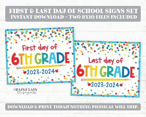 First and Last Day of 6th grade Sign Set 1st Day of Sixth Grade Printable Back to School Picture Photo Prop Blue Confetti Bundle Instant