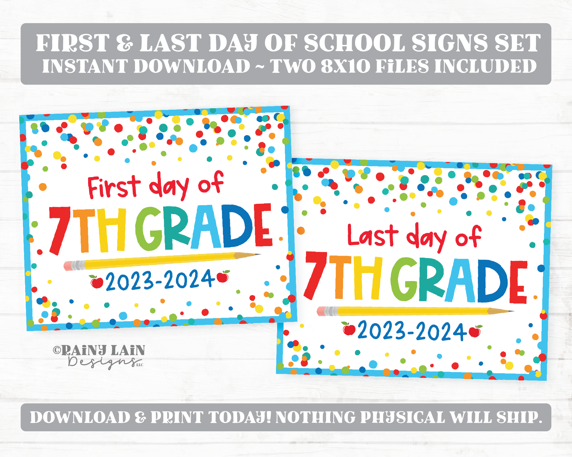 First and Last Day of 7th grade Sign Set 1st Day of Seventh Grade Printable Back to School Picture Photo Prop Blue Confetti Bundle Instant