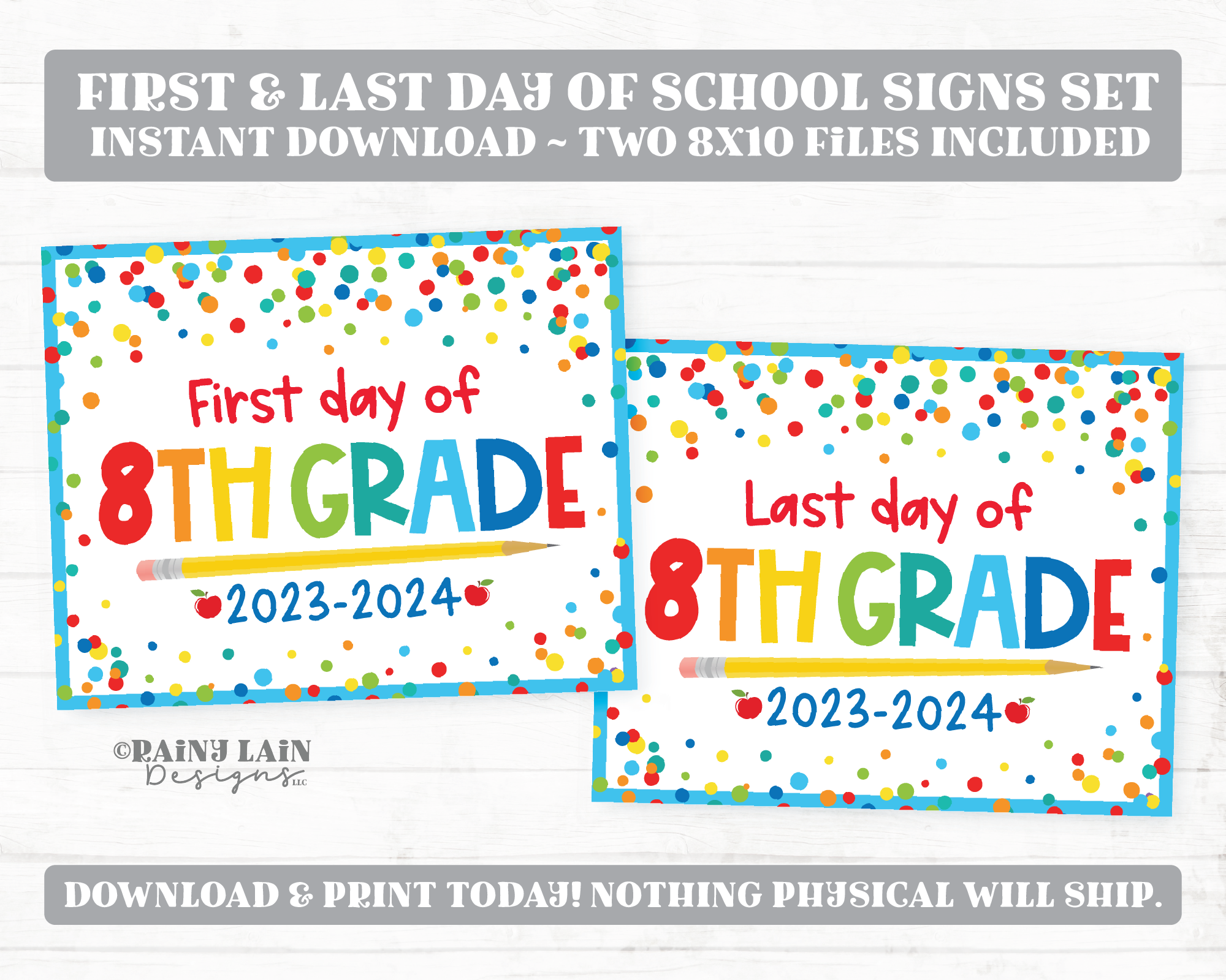 First and Last Day of 8th grade Sign Set 1st Day of Eighth Grade Printable Back to School Picture Photo Prop Blue Confetti Bundle Instant