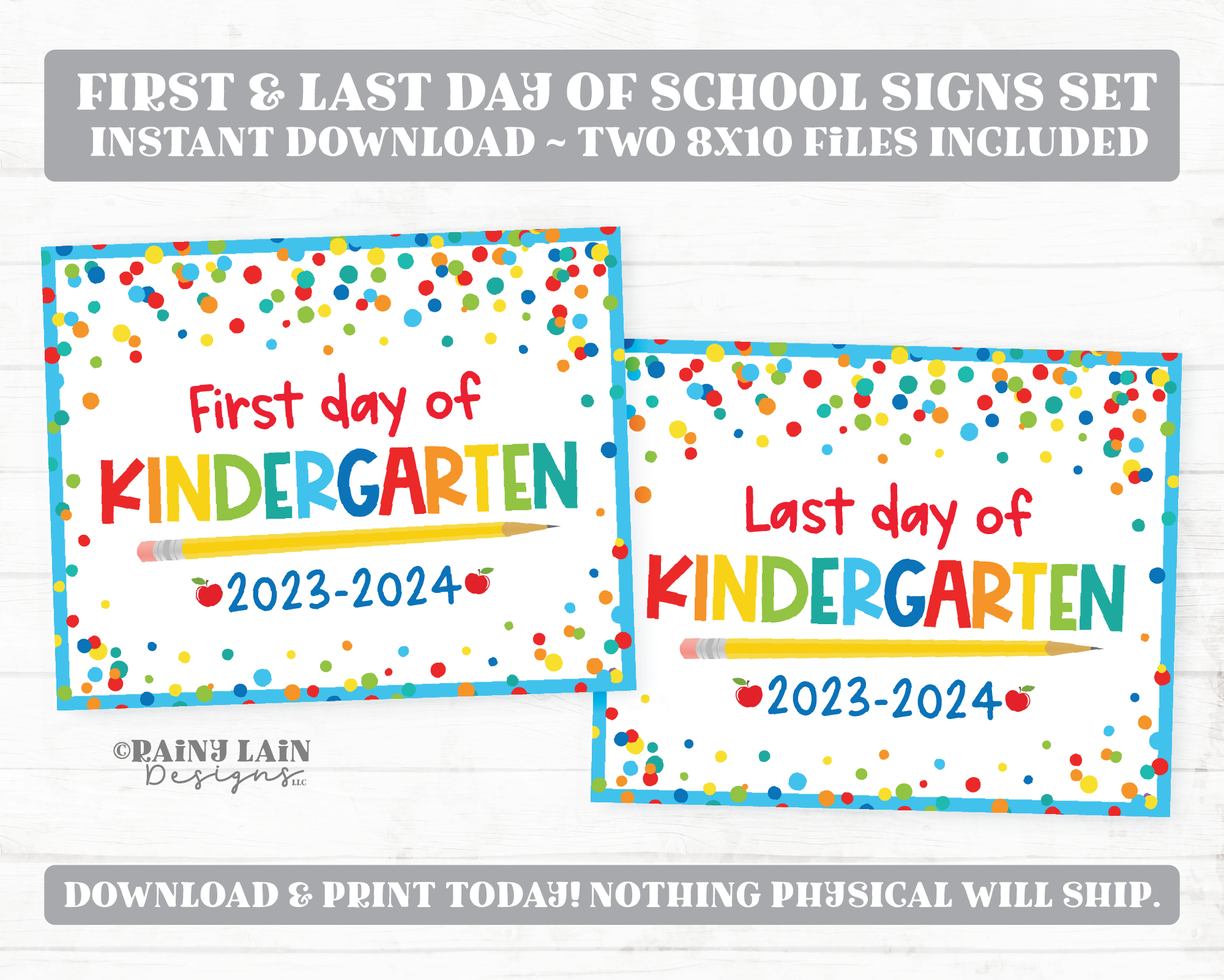 First and Last Day of Kindergarten Sign Set 1st Day of Kinder Printable Back to School Picture Photo Prop Blue Confetti Bundle Instant