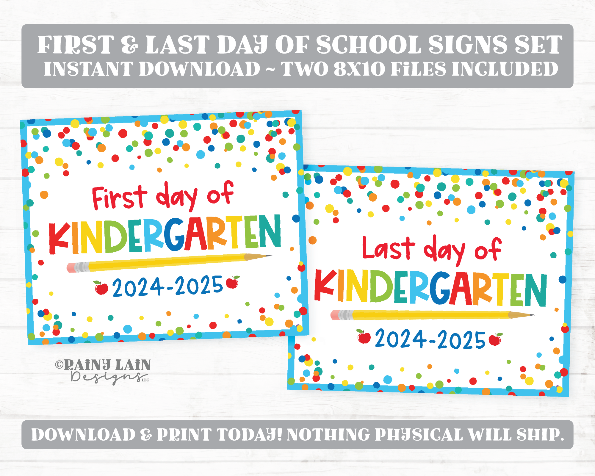 First and Last Day of Kindergarten Sign Set 1st Day of Kinder Printable Back to School Picture Photo Prop Blue Confetti Bundle Instant