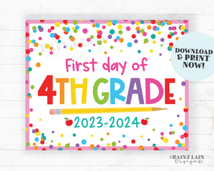 First day of school Sign 1st day of 4th grade Fourth grade Back to School Picture Photo Prop Printable Confetti 2023-2024