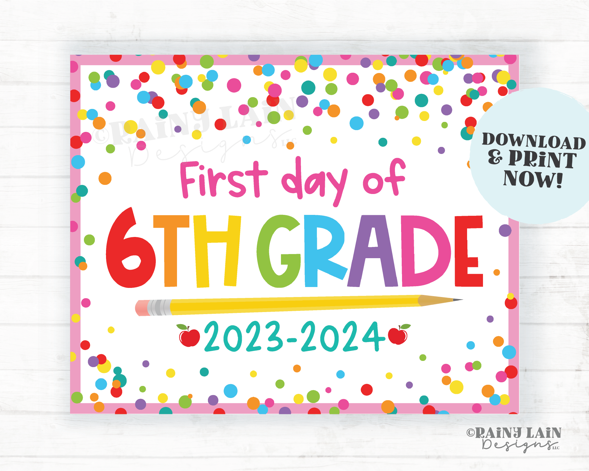 First day of school Sign 1st day of 6th grade Sixth grade Back to School Picture Photo Prop Printable Confetti 2023-2024