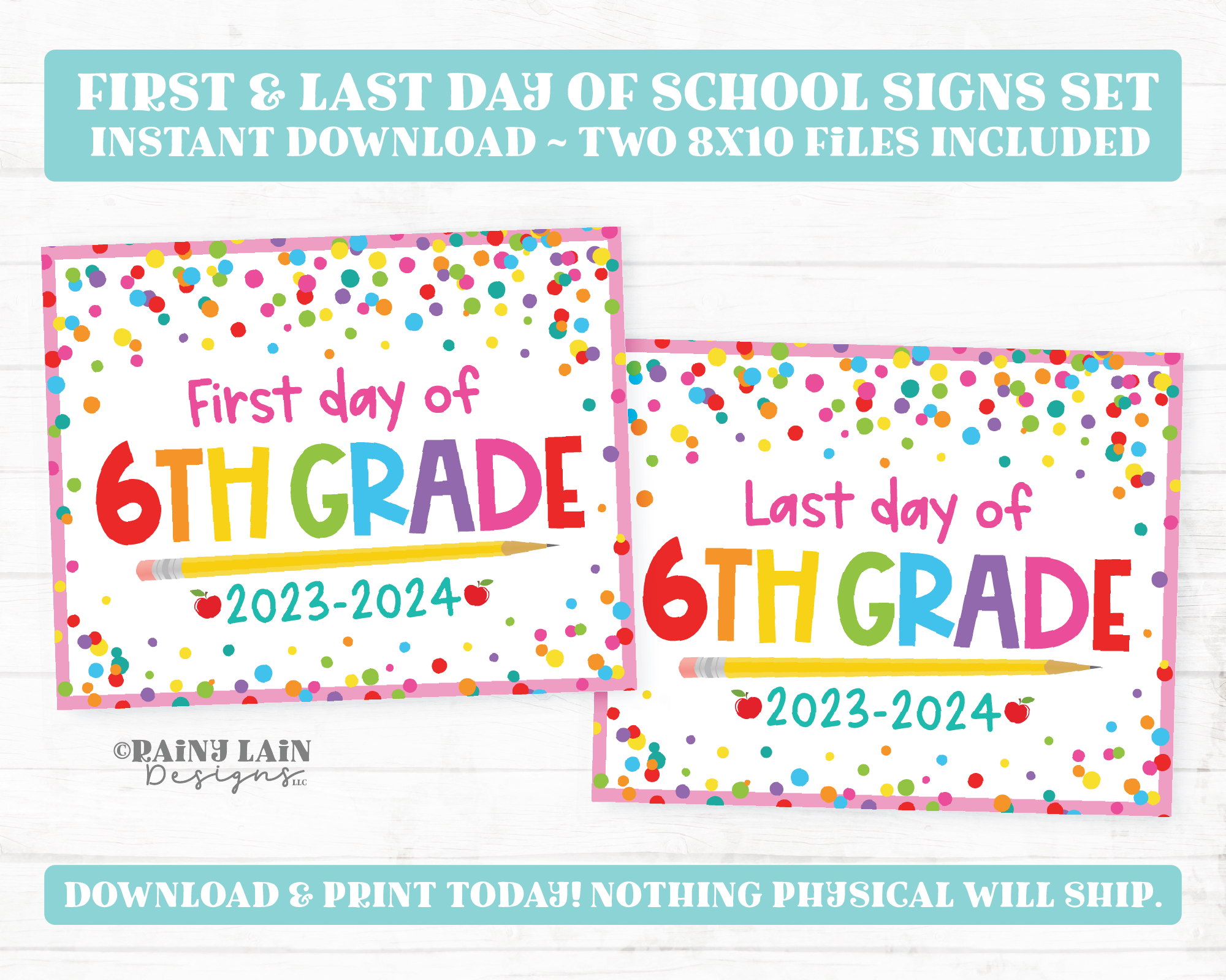 First and Last Day of 6th grade Sign Set 1st Day of Sixth Grade Printable School Picture Board Back to School Chalkboard