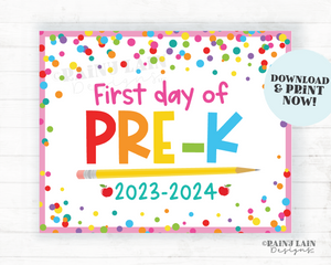 First day of school Sign 1st day of Pre-K PreK Back to School Picture Photo Prop Printable Confetti 2023-2024